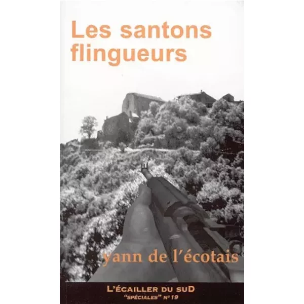 Les santons flingueurs - Yann de L'Ecotais