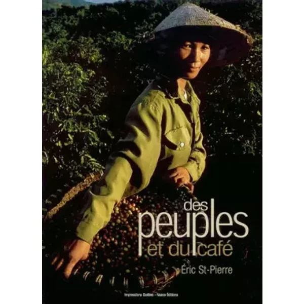 Des Peuples Et Du Café - Eric St-Pierre-image