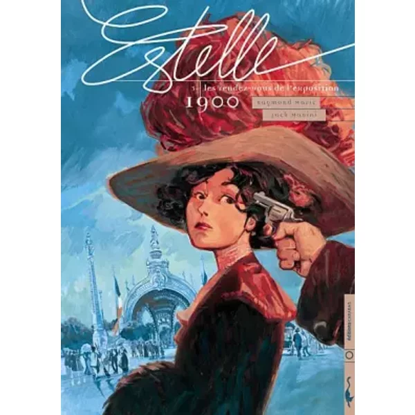 Estelle, tome 3 : Les rendez-vous de l'exposition : 1900 - Raymond Maric, Jack Manini
