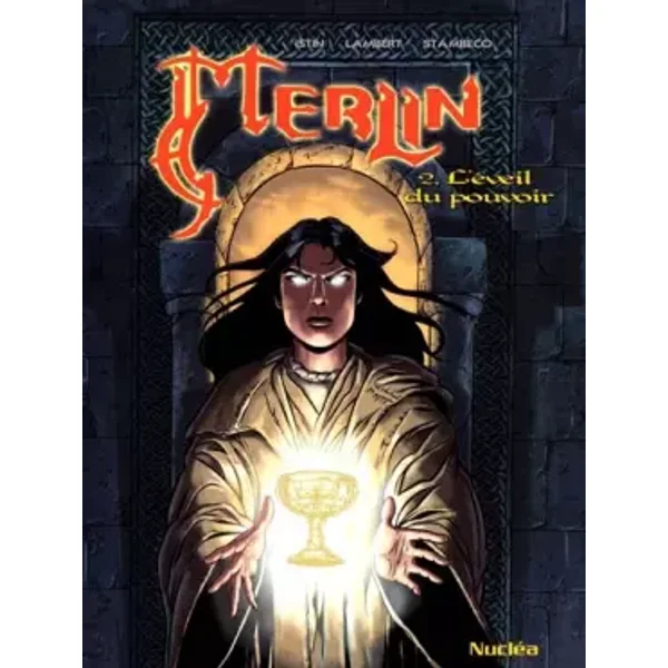 Merlin, tome 2 : L'éveil du pouvoir - Jean-Luc Istin, Eric Lambert