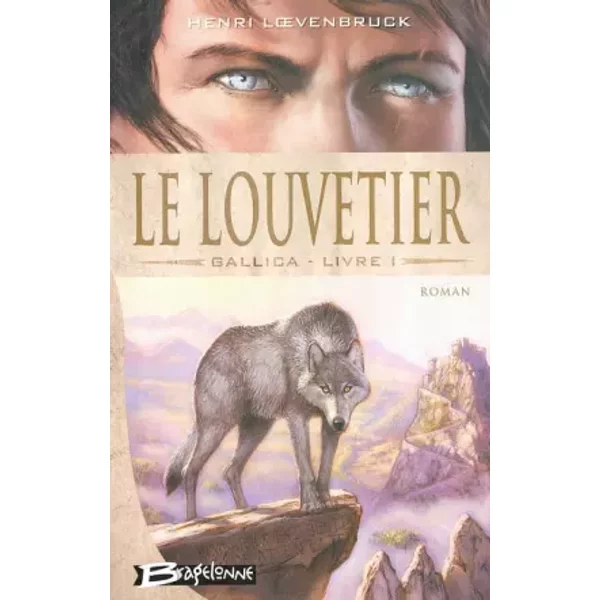 Gallica, Tome 1 : Le Louvetier - Henri Loevenbruck-image