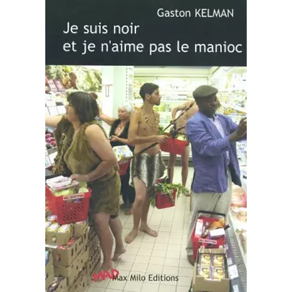 Je Suis Noir Et Je N'aime Pas Le Manioc - Gaston Kelman-image