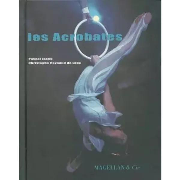 Les Acrobates - Pascal Jacob, Christophe Raynaud De Lage-image