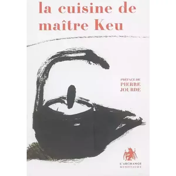 La cuisine de maître Keu - Jean-Michel Cornu