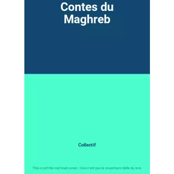 Contes Du Maghreb - Collectif-image