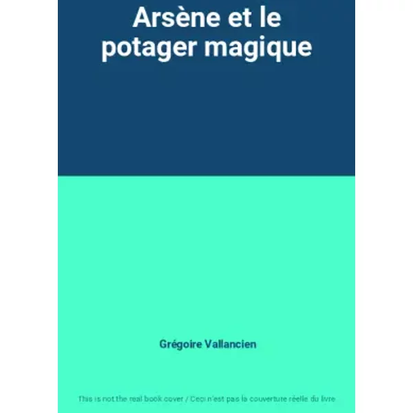 ArsèNe Et Le Potager Magique - GréGoire Vallancien-image