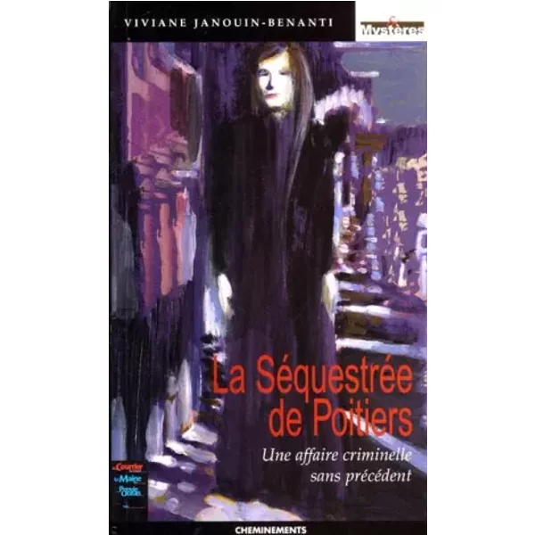 Sequestree de Poitiers (la) - Viviane Janouin-Benanti