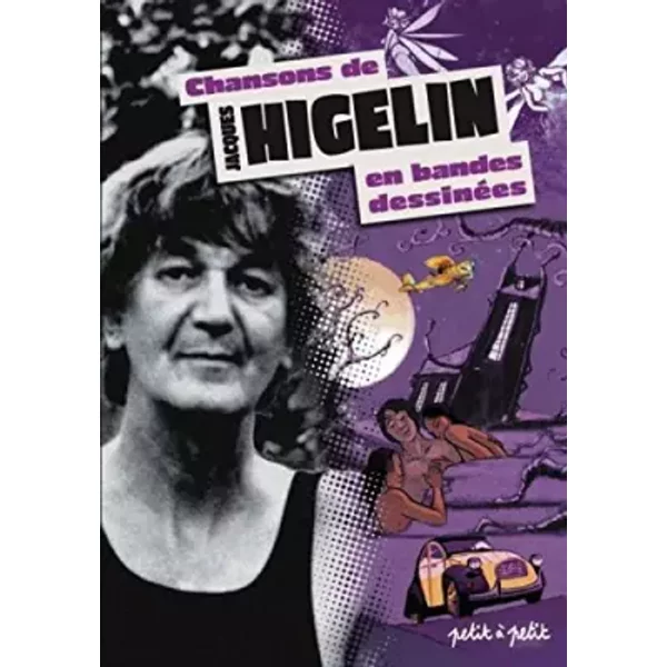 Chansons De Higelin En Bandes DessinéEs - Collectif, Olivier petit-image
