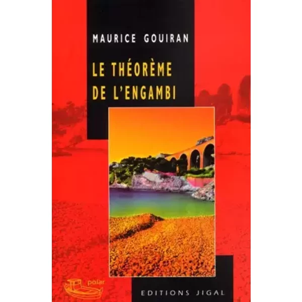 Le ThéOrèMe De L'engambi - Maurice Gouiran-image