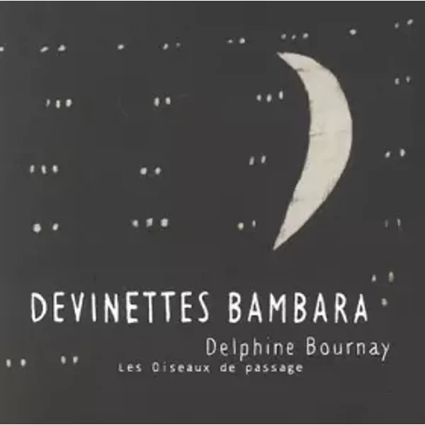 Devinettes Bambara - Delphine Bournay-image