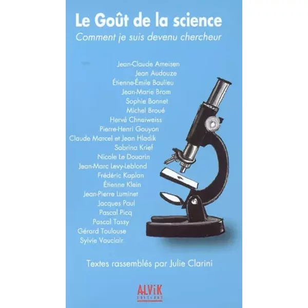Le GoûT De La Science : Comment Je Suis Devenu Chercheur - Julie Clarini-image