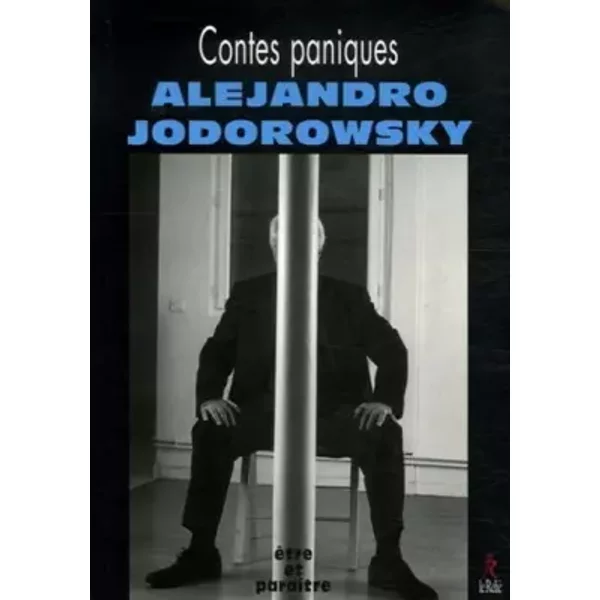 Contes paniques - Alexandro Jodorowsky, Alex Lhermillier, Nelly Lhermillier