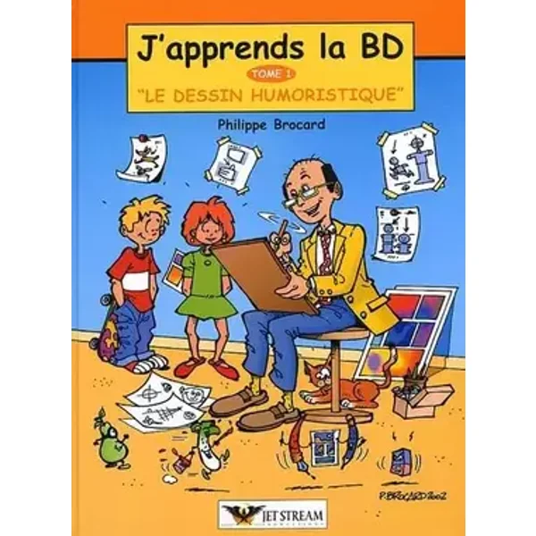 J'apprend la BD, tome 1 : Le Dessin humoristique - Philippe Brocard