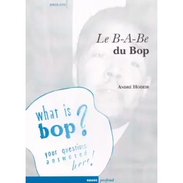 Le Be-A-Be du Bop - André Hodeir