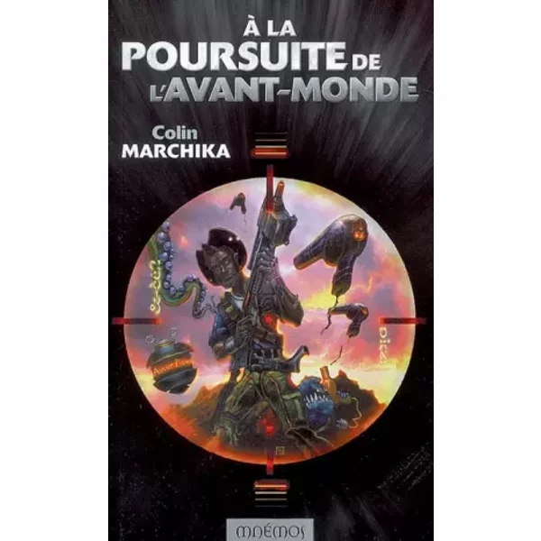 A La Poursuite De L'avant-Monde - Colin Marchika-image