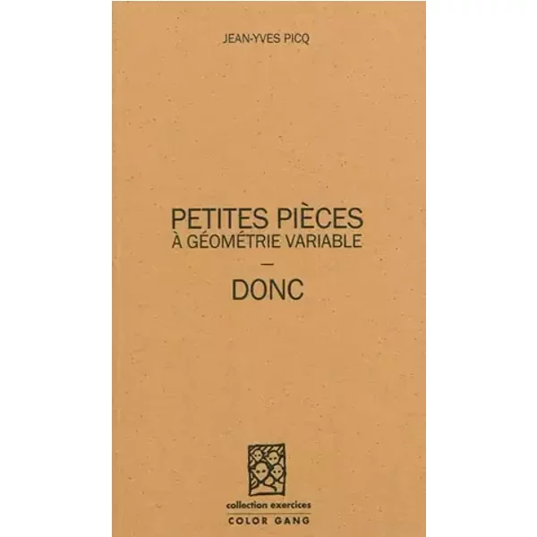 Petites pièces à géométrie variable, donc - Jean-Yves Picq
