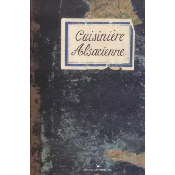 Cuisinière Alsacienne - Sonia Ezgulian, Caroline Mignot