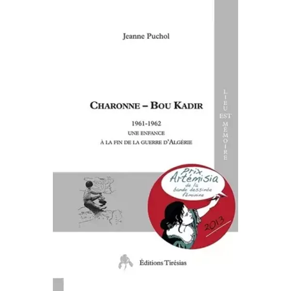 Charonne - Bou Kadir : 1961-1962, Une enfance à la fin de la guerre d'Algérie - Jeanne Puchol