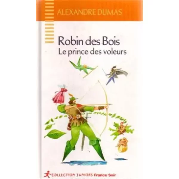 Robin Des Bois, Le Prince Des Voleurs - Alexandre Dumas-image