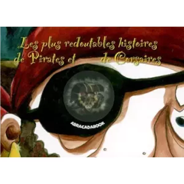 Les Plus Redoutables Histoires De Pirates Et De Corsaires - Dominique Gorse, Marie-Anne Abesdris-image