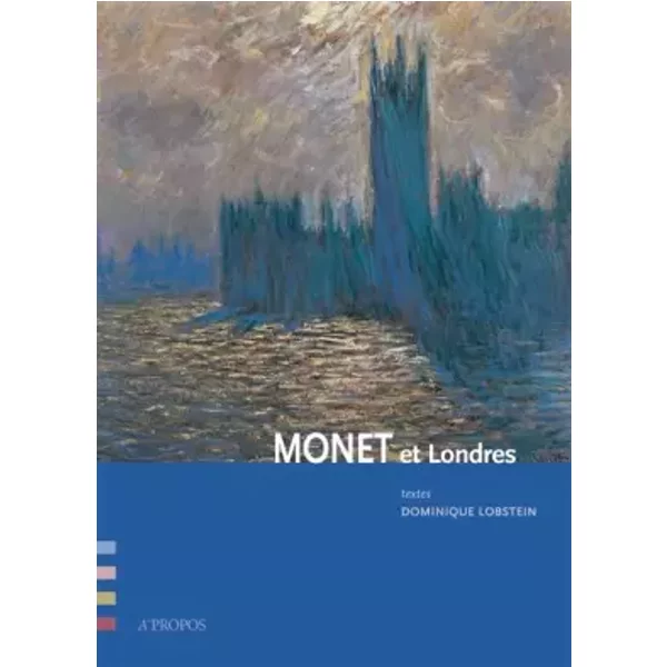 Monet et Londres - Dominique Lobstein