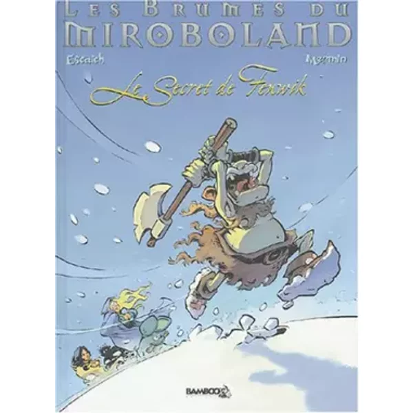 Les Brumes Du Miroboland, Tome 2 : Le Secret De FèNwik - Mermin, Escaich-image