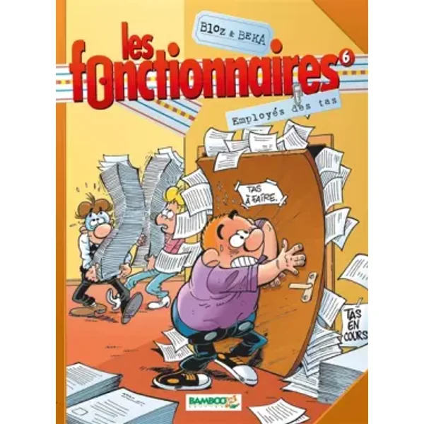 Les fonctionnaires, Tome 6 : Employés des tas - BeKa, Bloz, David Lunven