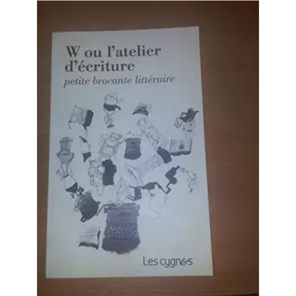 W ou l'atelier d'ecriture - Collectif