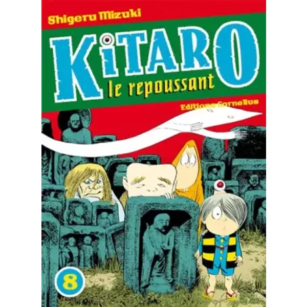 KITARO LE REPOUSSANT TOME 8 - MIZUKI SHIGERU