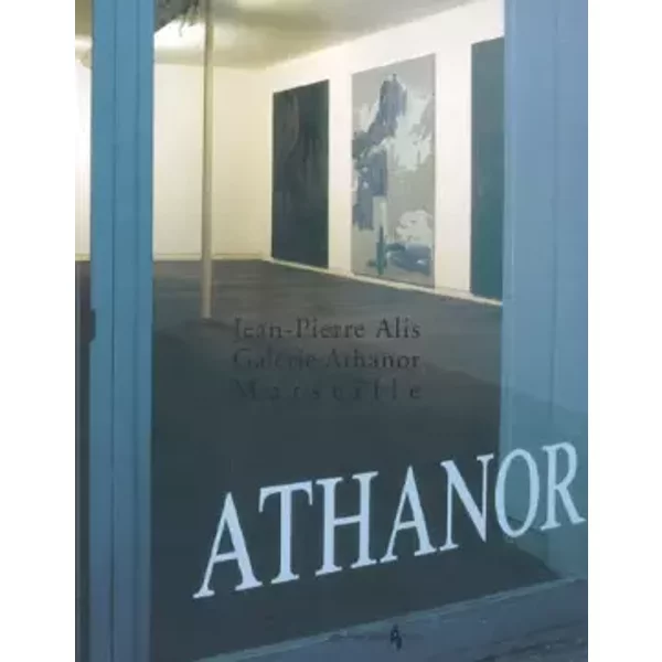 Galerie Athanor: Marseille - Jean-Pierre Alis