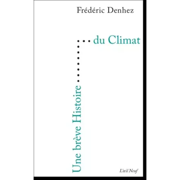Une BrèVe Histoire Du Climat - FréDéRic Denhez-image