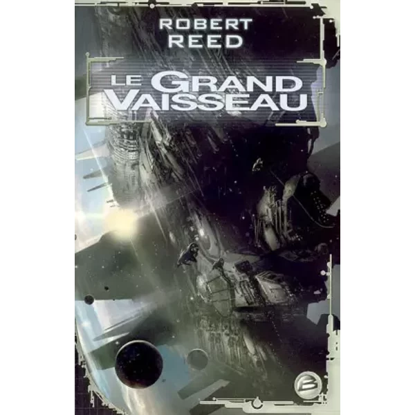 Le Grand Vaisseau - Robert Reed, Michel Demuth-image