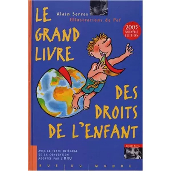 Le Grand Livre Des Droits De L'enfant - Alain Serres, Pef-image