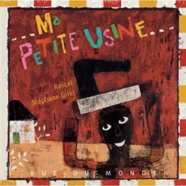 Ma Petite Usine - Rascal Et StéPhane Girel-image