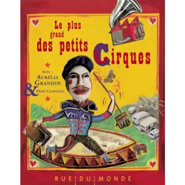 Le Plus Grand Des Petits Cirques - AuréLia Grandin Et Fred Chapotat-image