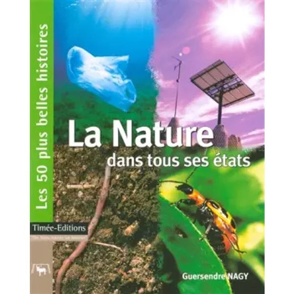 La Nature Dans Tous Ses éTats - Guersendre Nagy-image