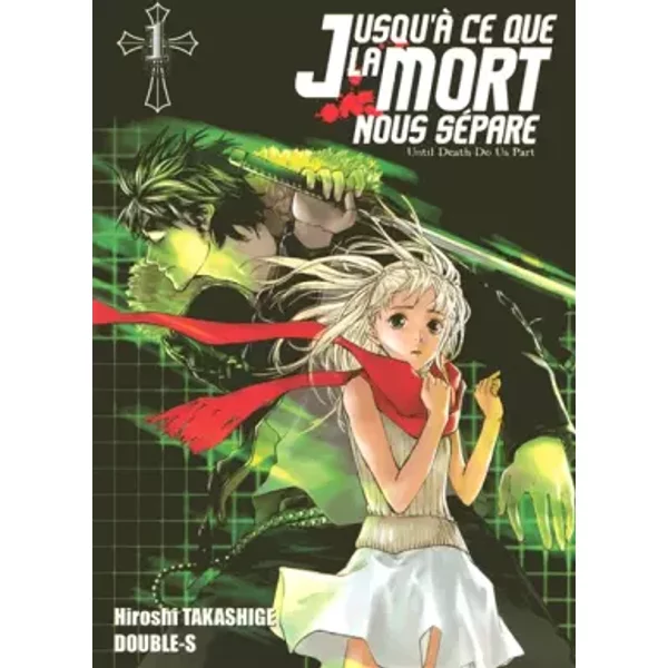 Jusqu'à Ce Que La Mort Nous SéPare Tome 1 - Takashige Hiroshi-image
