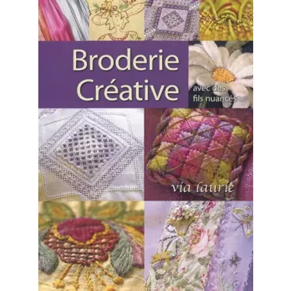 Broderie créative - Via Laurie, Cécile Capilla