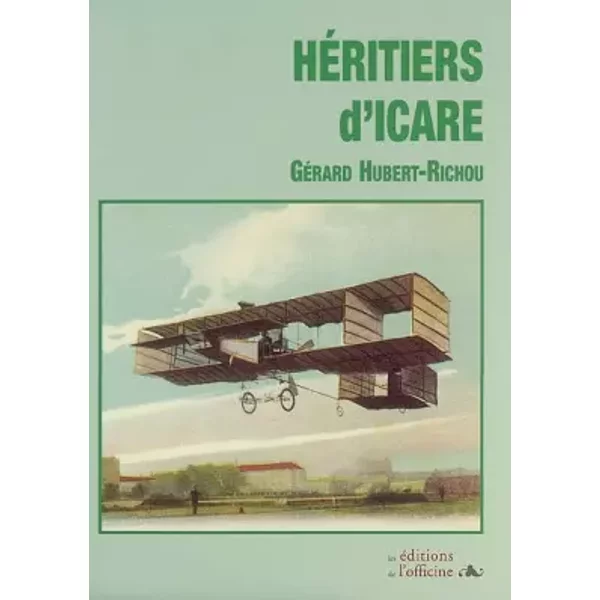 Héritiers d'Icare - Gérard Hubert-Richou