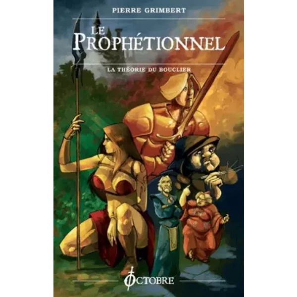 Le ProphéTionnel : La ThéOrie Du Bouclier - Pierre Grimbert-image