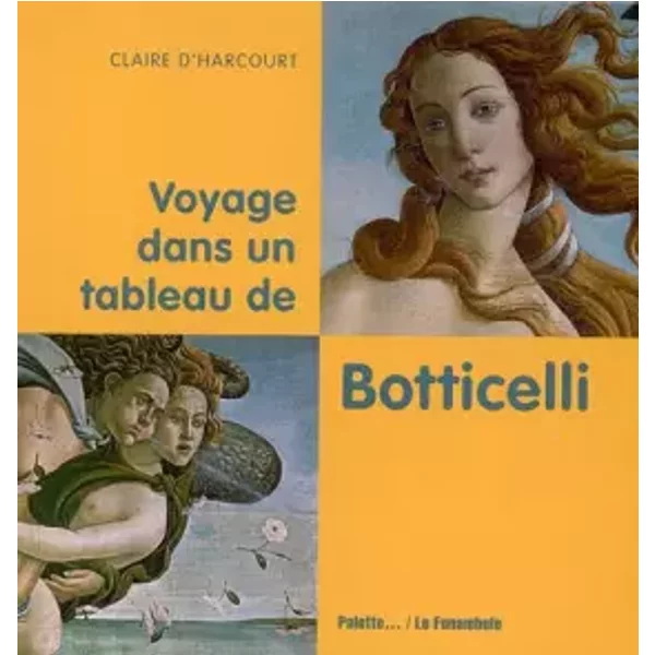 Voyage Dans Un Tableau De Botticelli - Claire D' Harcourt-image