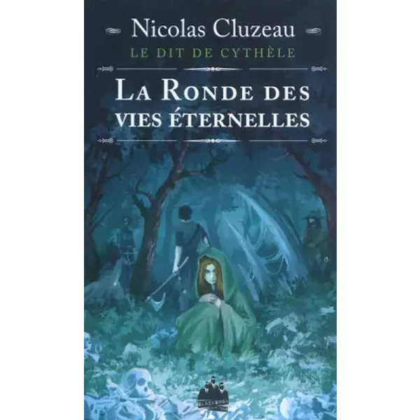 Le Dit De CythèLe : La Ronde Des Vies éTernelles - Nicolas Cluzeau-image