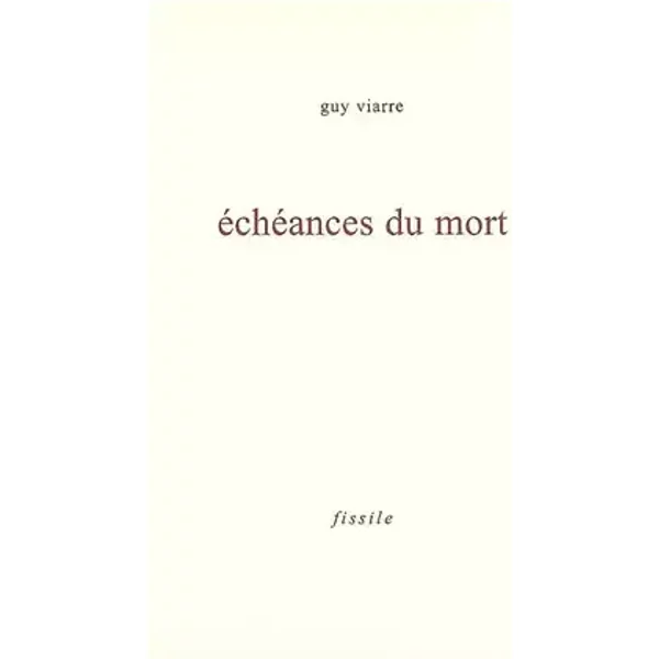 Echéances du mort précédé de bâillon clair - Guy Viarre
