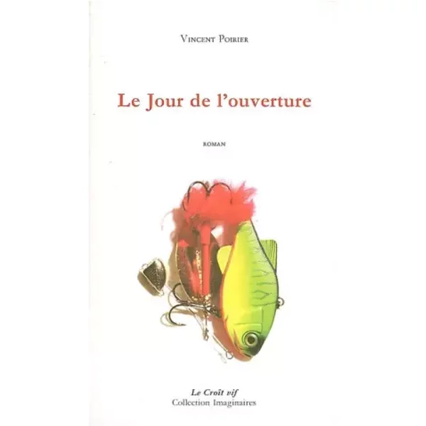 Le Jour De L'ouverture - Vincent Poirier-image