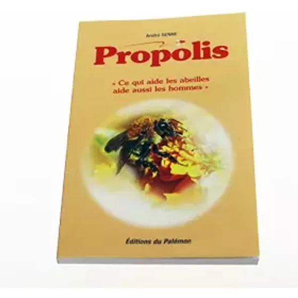 Livre Propolis - André Senne - Editions DU Palemon-image