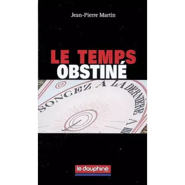 Temps Obstiné - Jean-Pierre Martin-image