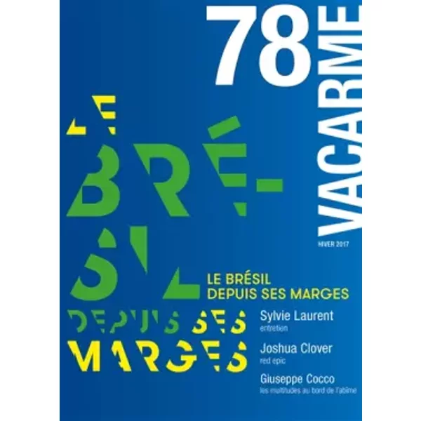 Vacarme N 78 Le Bresil Depuis Ses Marges Hiver 2017 - Collectif-image