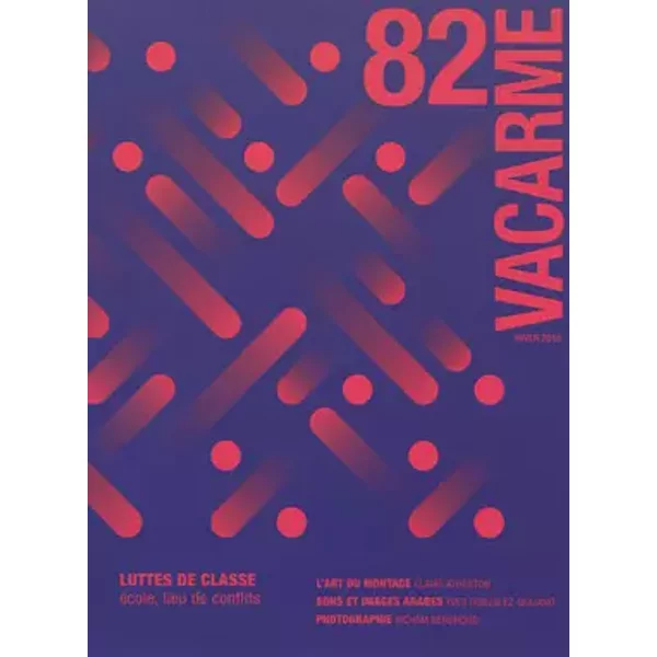 Vacarme N 82 Luttes De Classe Hiver 2018 - Collectif-image