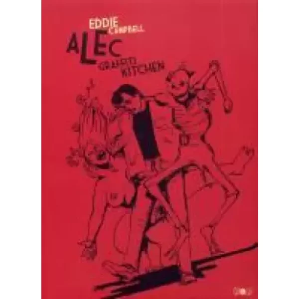 Alec 2, Graffiti Kitchen - Eddie Campbell