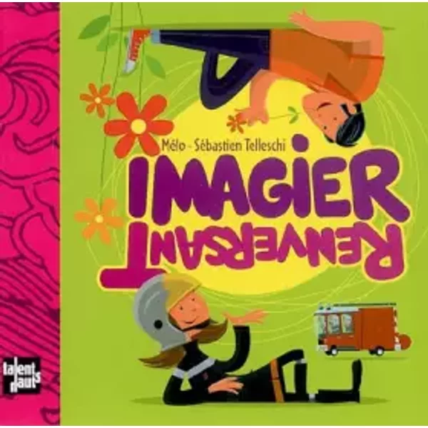 Imagier Renversant - Melo, Sébastien Telleschi